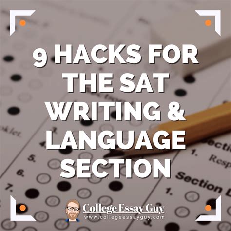 9 Hacks For The Sat Writing And Language Section