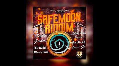 Safe Moon Riddim Mix Full Fantan Mojah I Noah Lutan Fyah Sizzla