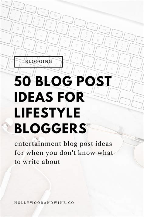 entertainment blog post ideas  lifestyle bloggers hollywood wine