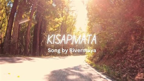 Kantahan Opm Love Songs Kisapmata By Rivermaya Youtube