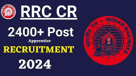 RRC Central Railway Apprentice Recruitment 2024 Notification Out For