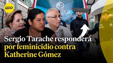 Sergio Tarache confeso feminicida de Katherine Gómez será entregado a