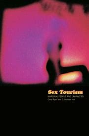 Sex Tourism Marginal People And Liminalities 1st Edition Michael