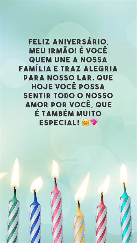 65 frases de aniversário emocionante para irmão parceiro de vida