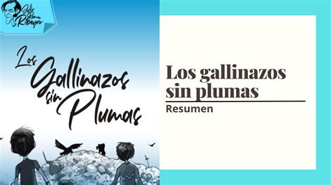 Los Gallinazos Sin Plumas Resumen Del Libro I Julio Ram N Ribeyro Youtube