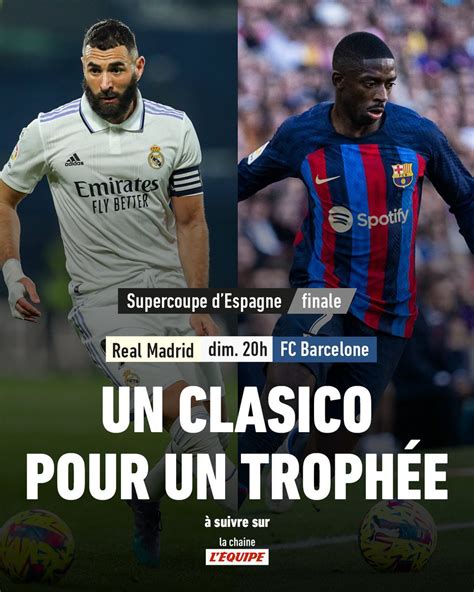 L ÉQUIPE Pro on Twitter ÉVÉNEMENT Le clasico Real Madrid FC