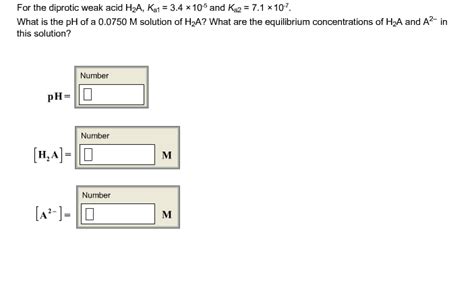 Solved For The Diprotic Weak Acid H2a Ka 1 3 4 Times 10