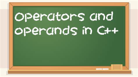 C++ Operators and Operands – Free Coding Tutorials