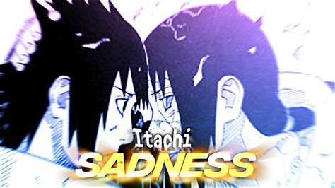 Itachi sadness「EDIT/AMV」- Ethereal - YouTube