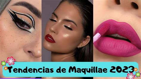 Tendencias De Maquillaje 2023 Youtube