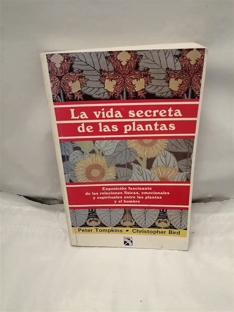 La Vida Secreta De Las Plantas Peter Tompkins Books