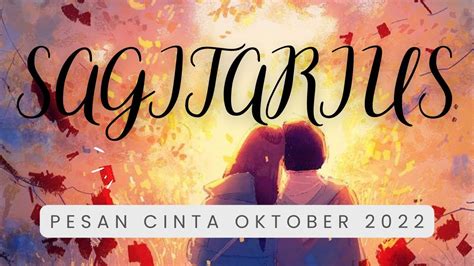 Pesan Cinta SAGITARIUS Oktober 2022 Dan Koneksi Seseorang YouTube