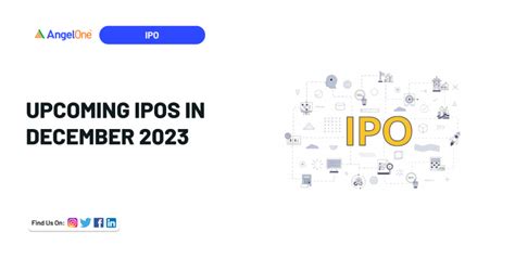 Upcoming Ipos In December 2023 New Ipo Calendar Of December 2023