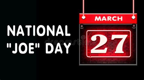 27 March National Joe Day Neon Text Effect On Black Background