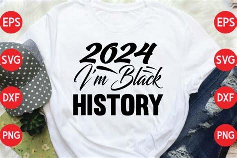 2024 Im Black History Graphic By Design For Svg · Creative Fabrica