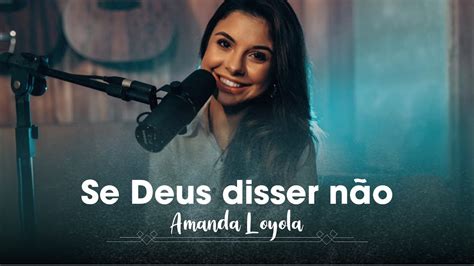 Se Deus Disser Amanda Loyola Cover Live Session Anderson Rangel