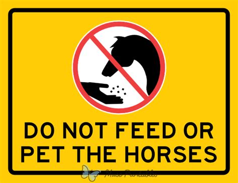 Printable Do Not Feed Or Pet The Horses Sign