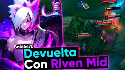 Devuelta Con Riven Mid Riven Vs Pantheon En Midlane Como Jugar