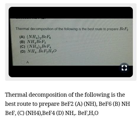 Thermal Decomposition Of Nh Bef Is The Best Route For The Preparati