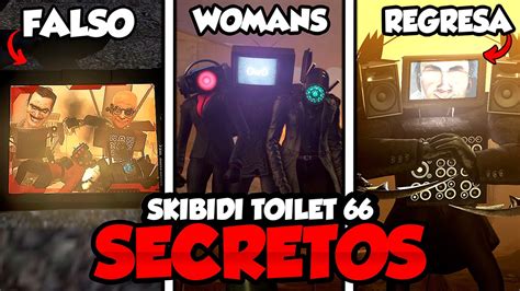 El Titan Tv Man Regres Skibidi Toilet Todos Los Secretos