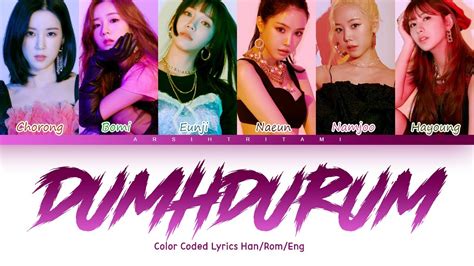 APINK Dumhdurum 덤더럼 Color Coded Lyrics Han Rom Eng YouTube