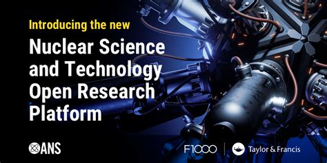 The American Nuclear Society Commits To Open Research Publishing - F1000