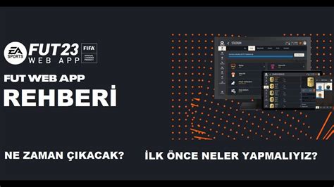 Fifa 23 Web App Rehberİ Ne Zaman Çikacakİlk Önce Ne Yapmaliyiz Youtube