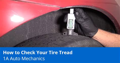 How To Check Tire Tread With A Penny Or Tire Tread Gauge 1a Auto