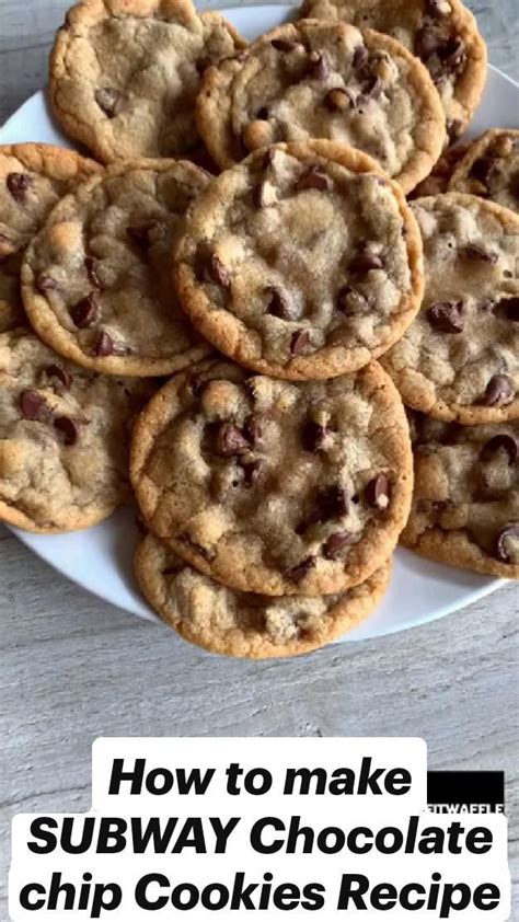 How to make SUBWAY Chocolate chip Cookies Recipe | Pinterest