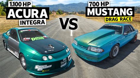 1100hp Turbo Integra Drag Races 700hp Fox Body Mustang HONDA Vs