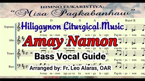 Amay Namonbass Vocal Guidehiligaynon Liturgical Music Youtube