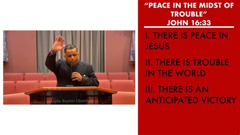 “peace In The Midst Of Trouble” John 16 33 Sermon Pastor Danny Scotton Sr Youtube