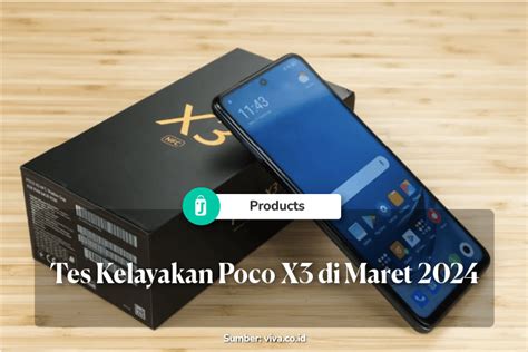 Tes Kelayakan Poco X3 NFC Di Maret 2024 Jagofon Blog