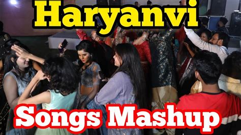 Haryanvi Songs Mashup Dance DJ Haryanvi Song Dj Songs For Dance