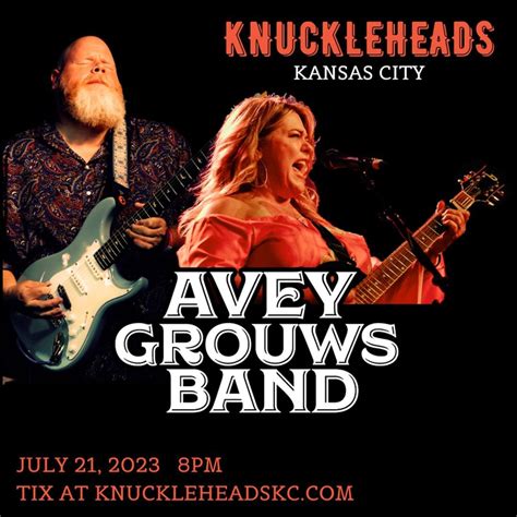 Avey Grouws Band Kansas City Tickets Knuckleheads Jul 21 2023