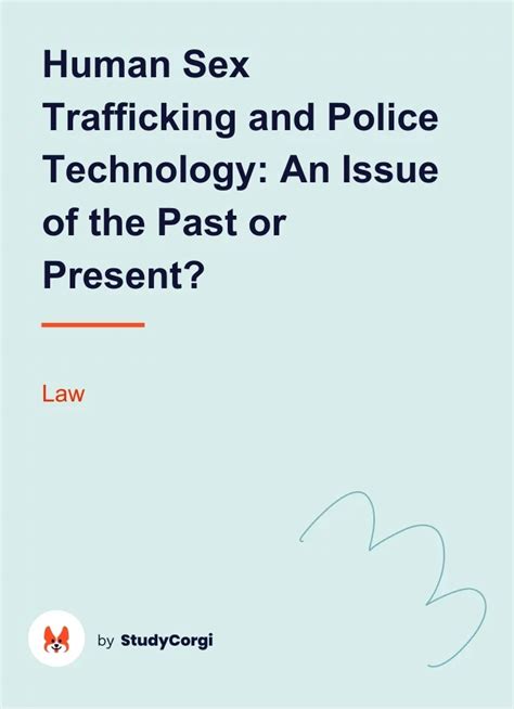 Human Sex Trafficking And Police Technology An Issue Of The Past Or