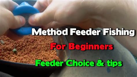 Method Feeder Fishing For Beginners Feeder Choice And Tips YouTube