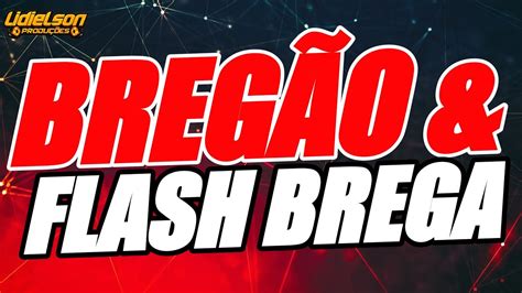 BREGÃO FLASH BREGA BOAS RECORDAÇÕES SEMPRE É BOM LEMBRAR AS