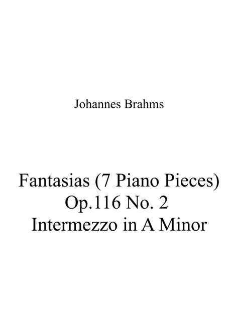 Johannes Brahms Fantasias Piano Pieces Op No Intermezzo