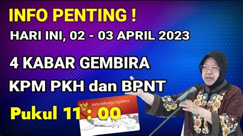 Info Penting Hari Ini Tgl April Ada Kabar Gembira Untuk Kpm