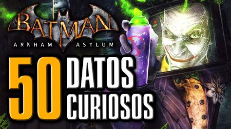 Curiosidades De Batman Arkham Asylum Easter Eggs Y Cosas Que No