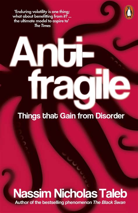 🐉 Antifragile Things That Gain From Disorder Serene Scholar