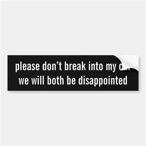 Please Dont Break Into My Car Bumper Sticker Zazzle