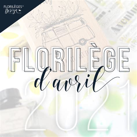 Le Florilège d Avril Florilèges Design