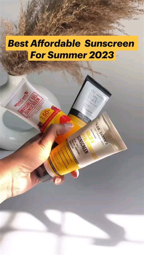 Best Affordable Sunscreens For Summer 2023 Top 3 Sunscreens