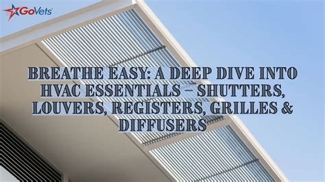 Mastering Hvac Your Guide To Shutters Louvers Registers Grilles