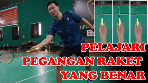 JENIS PEGANGAN RAKET PEGANGAN RAKET SHAKE HAND GRIP YANG BENAR YouTube