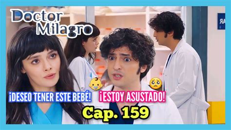 DOCTOR MILAGRO CAPÍTULO 159 EN ESPAÑOL YouTube