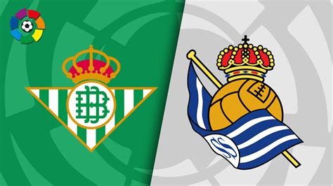 Betis Vs Real Sociedad 10 18 20 Stream The Spanish LALIGA Game