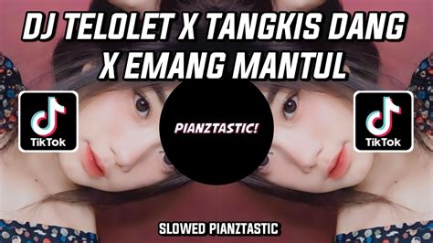 Dj Telolet X Tangkis Dang X Emang Mantul Viral Fyp Tiktok Youtube